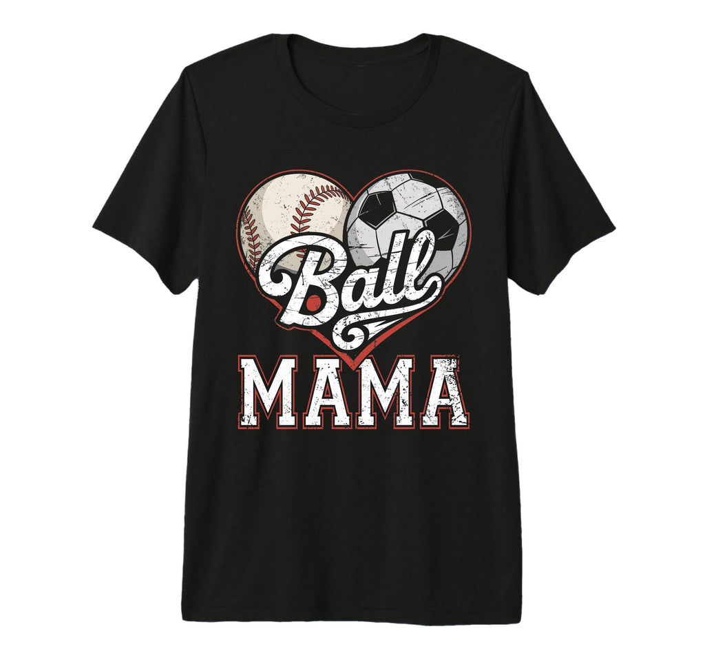 Ball Mama Baseball Soccer Heart Mom T-Shirt - Trendy Graphic Men Women