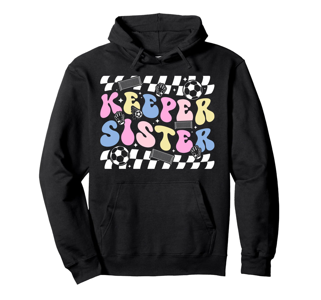 Groovy Soccer Keeper Sister Soccer Goalie Hoodie - Minimalist Print Unisex