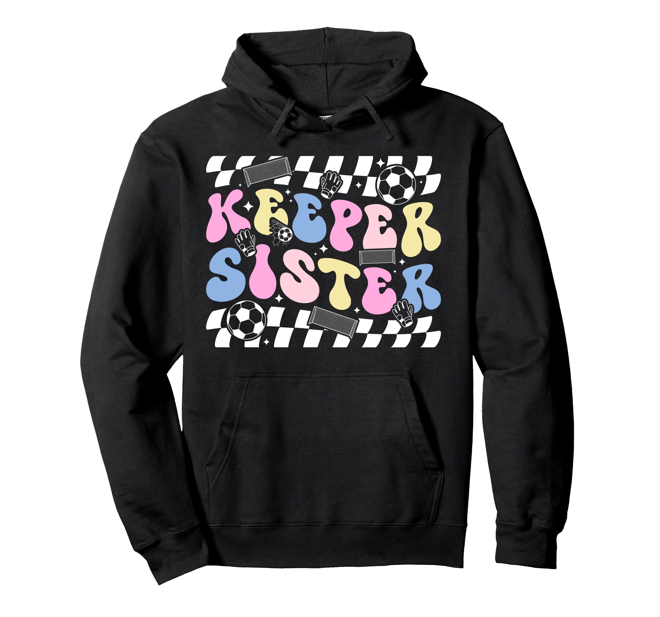 Groovy Soccer Keeper Sister Soccer Goalie Hoodie - Minimalist Print Unisex