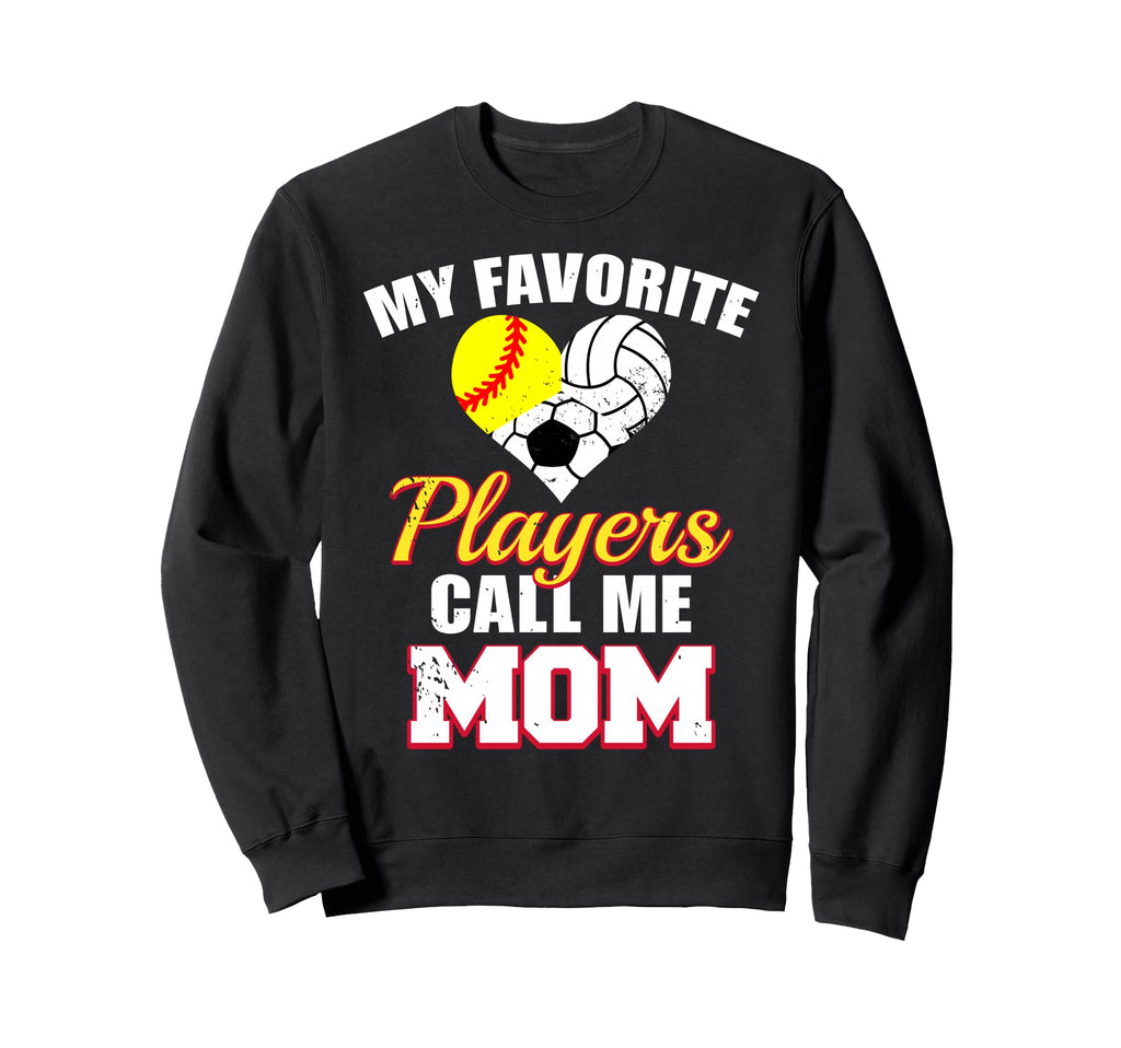 My Favorite Players Call Me Mom Sweatshirt - Aesthetic Graphic Men Women