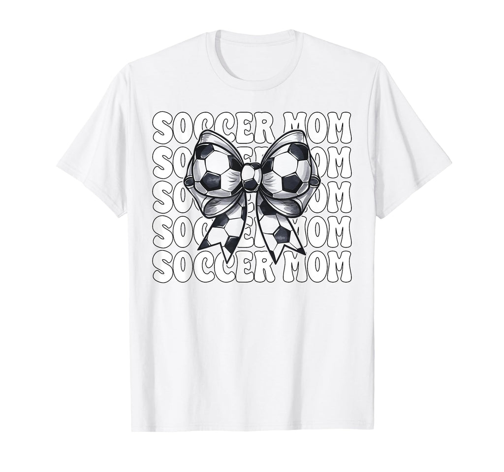 Soccer Mom Soccer Mama Mothers Day T-Shirt - Novelty Apparel Unisex