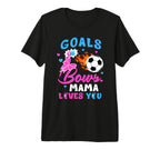 Gender Reveal Goals Or Bows Mama Loves T-Shirt - Unique Graphic for Adults