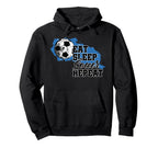 Soccer Funny Eat Sleep Soccer Repeat Hoodie - Aesthetic Graphic Unisex