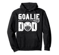 Lacrosse Goalie Dad Lacrosse Goalkeeper Hoodie - Novelty Apparel Men Women