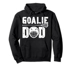 Lacrosse Goalie Dad Lacrosse Goalkeeper Hoodie - Novelty Apparel Men Women