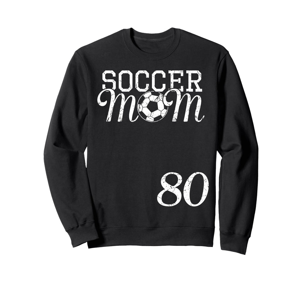 Soccer Mom Jersey Number 80 Favorite Sweatshirt - Graphic Print Men Women