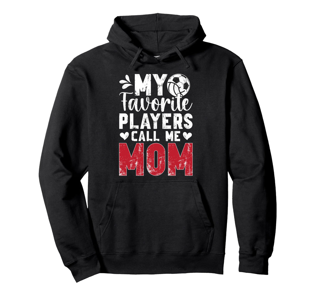 My Favorite Players Call Me Mom Hoodie - Graphic Print for Adults