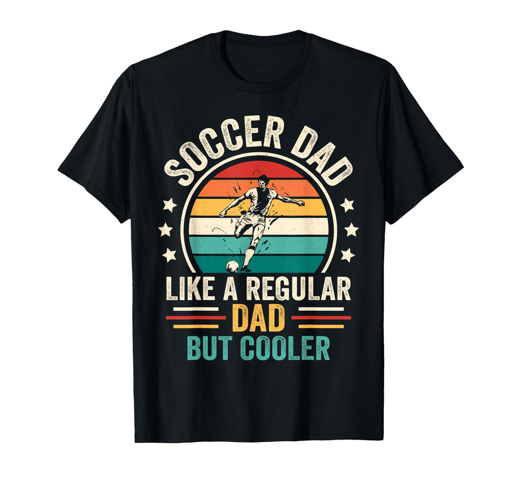 Soccer Dad Like Regular Dad But Cooler T-Shirt - Graphic Print for Adults