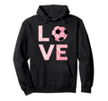 Love Soccer Soccer Hoodie - Graphic Print Unisex