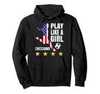 Play Like Soccer Usa United States Womens Hoodie - Unique Graphic Men Women