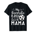 My Favorite Player Calls Me Mama T-Shirt - Custom Art Print Men Women