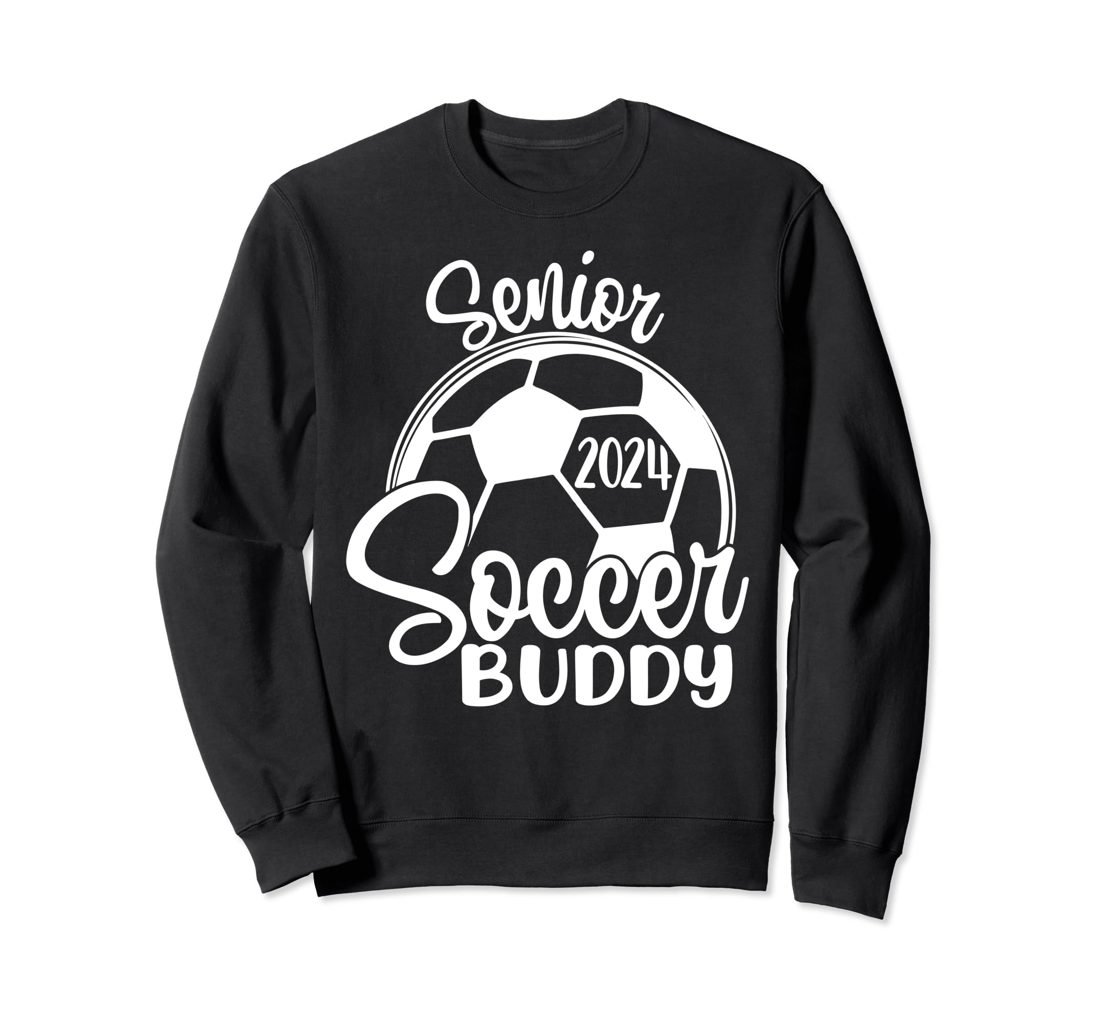 Senior Soccer Buddy 2024 Class 2024 Sweatshirt - Graphic Print Men Women