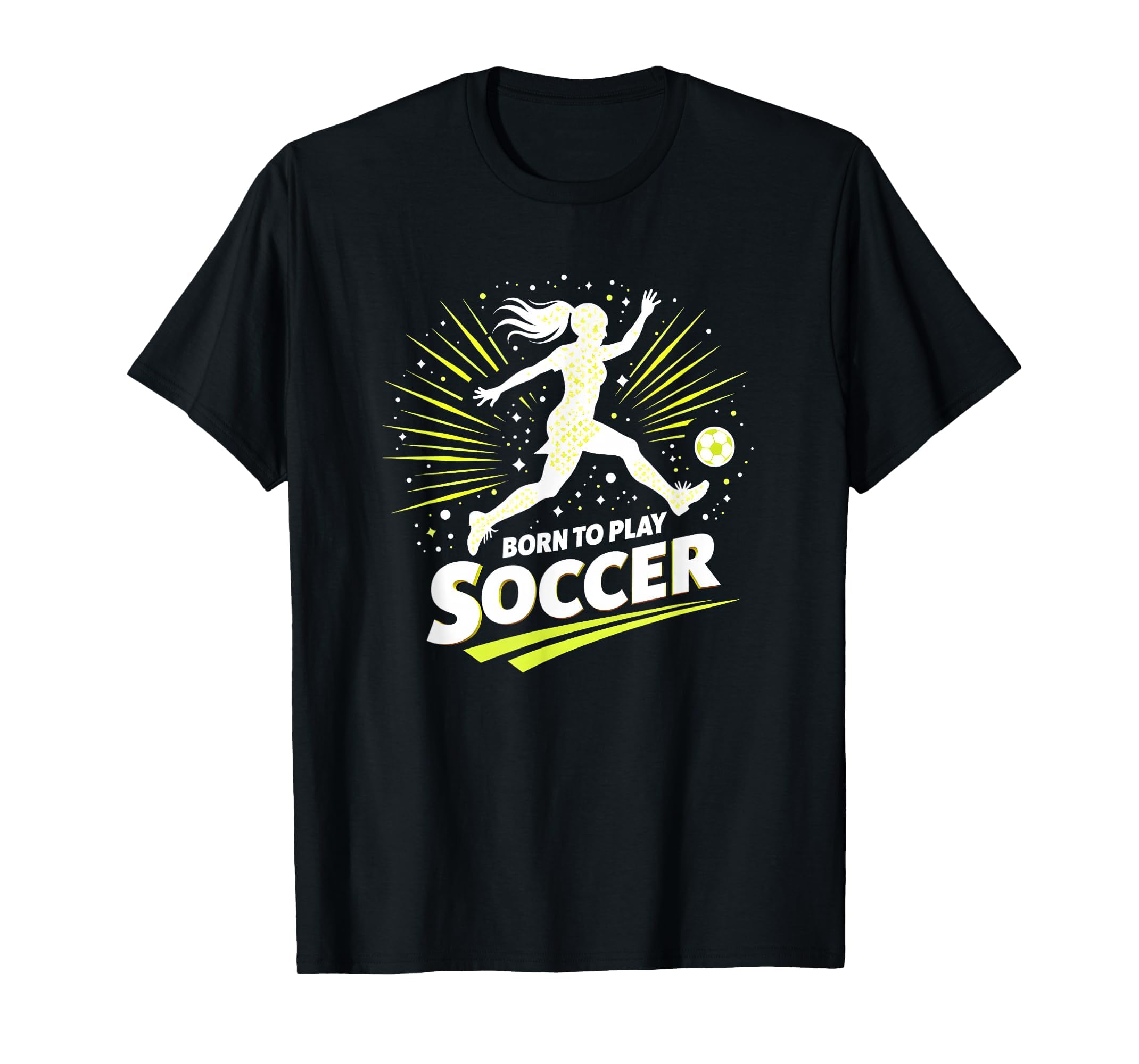 Born To Play Soccer Womens Inspirational T-Shirt - Custom Art Print Unisex