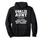 Hockey Goalie Aunt Hockey Keeper Aunt Hoodie - Streetwear Style for Adults