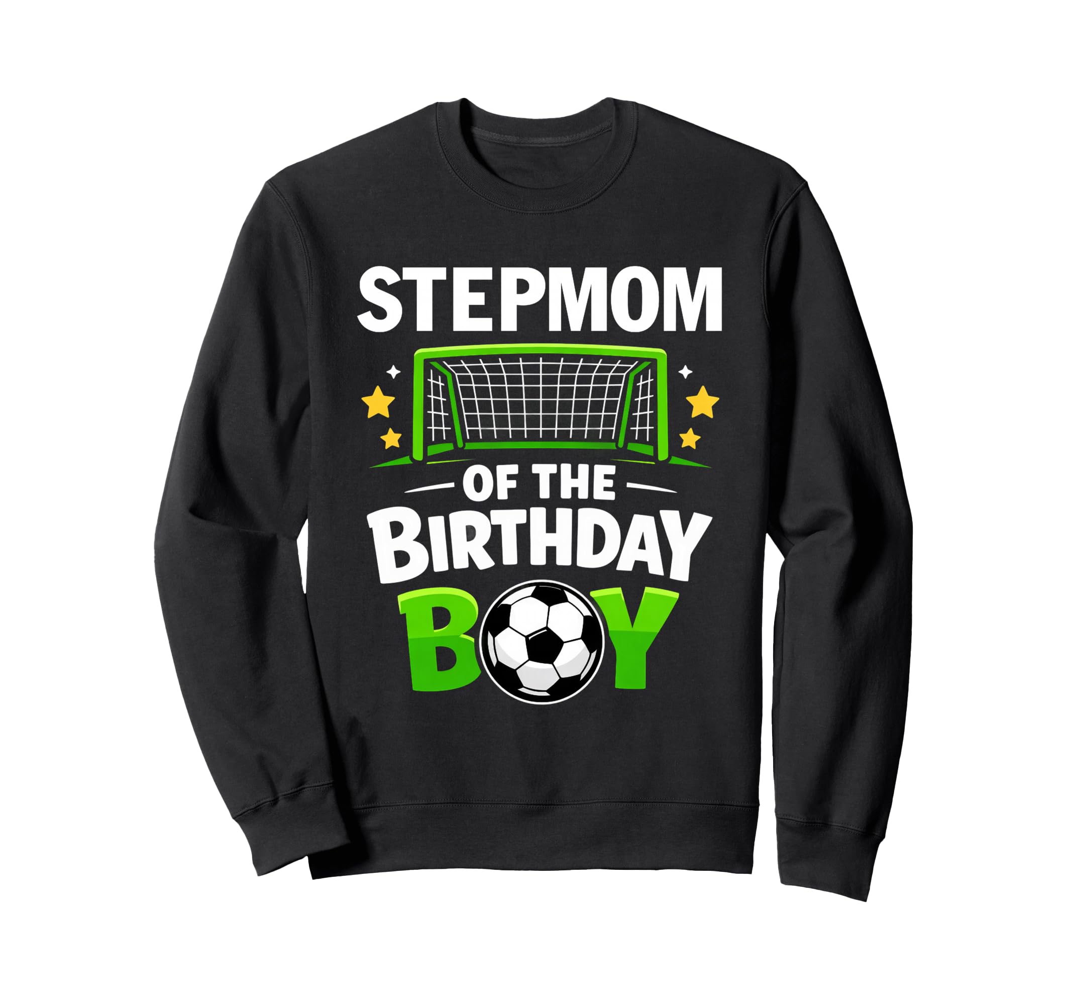 Stepmom Birthday Soccer Ball Sweatshirt - Novelty Apparel for Adults