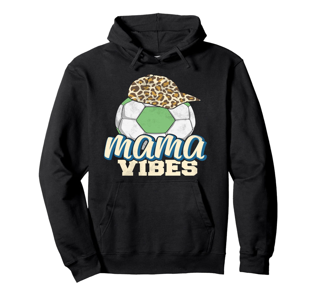 Mama Vibes Soccer Mothers Day Funny Hoodie - Streetwear Style for Adults