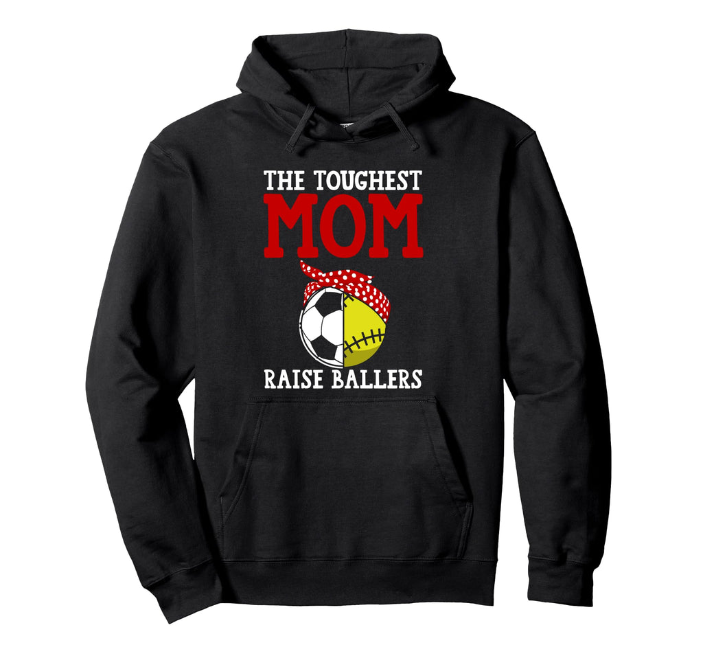 Toughest Mom Raise Ballers Softball Hoodie - Trendy Graphic Unisex