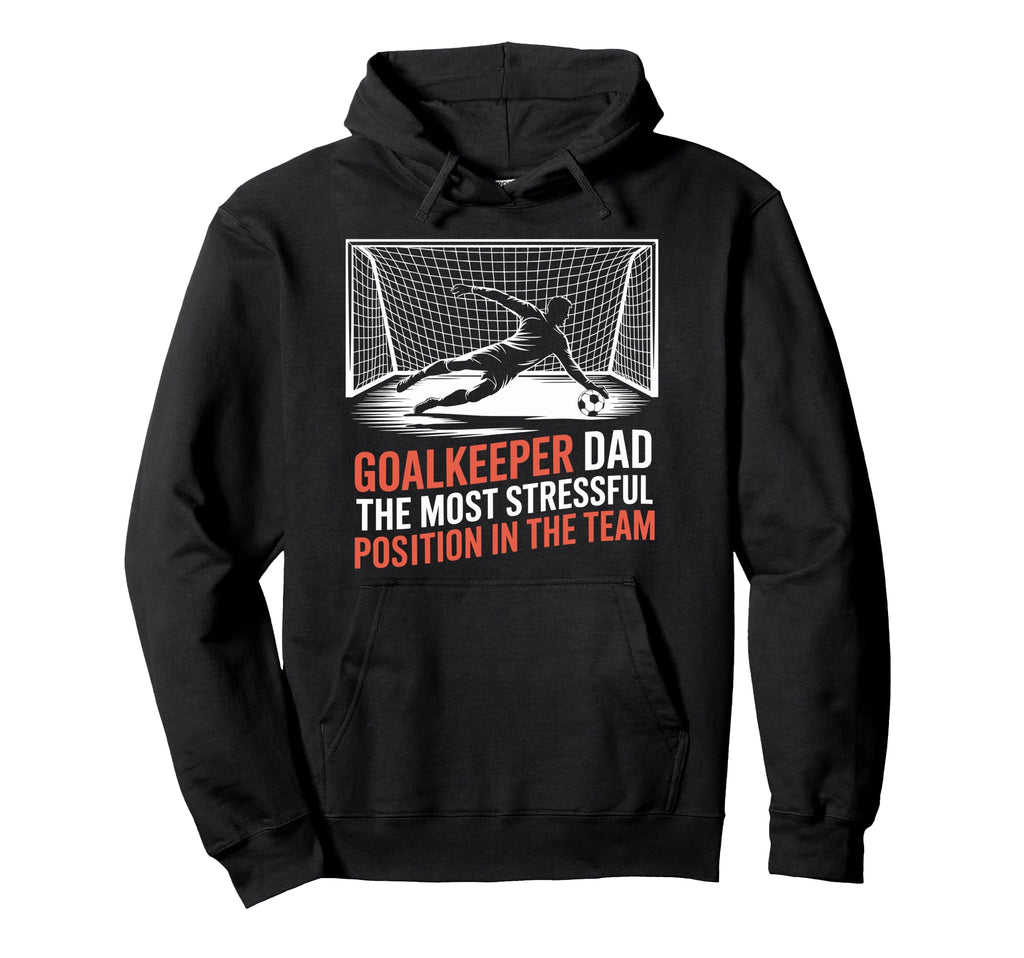 Most Stressful Position Team Soccer Hoodie - Custom Art Print Men Women