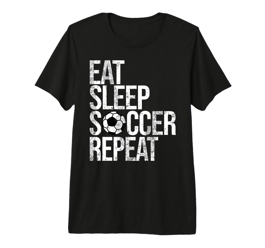 Eat Sleep Soccer Repeat Funny Sport Game T-Shirt - Custom Art Print Unisex
