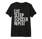 Eat Sleep Soccer Repeat Funny Sport Game T-Shirt - Custom Art Print Unisex