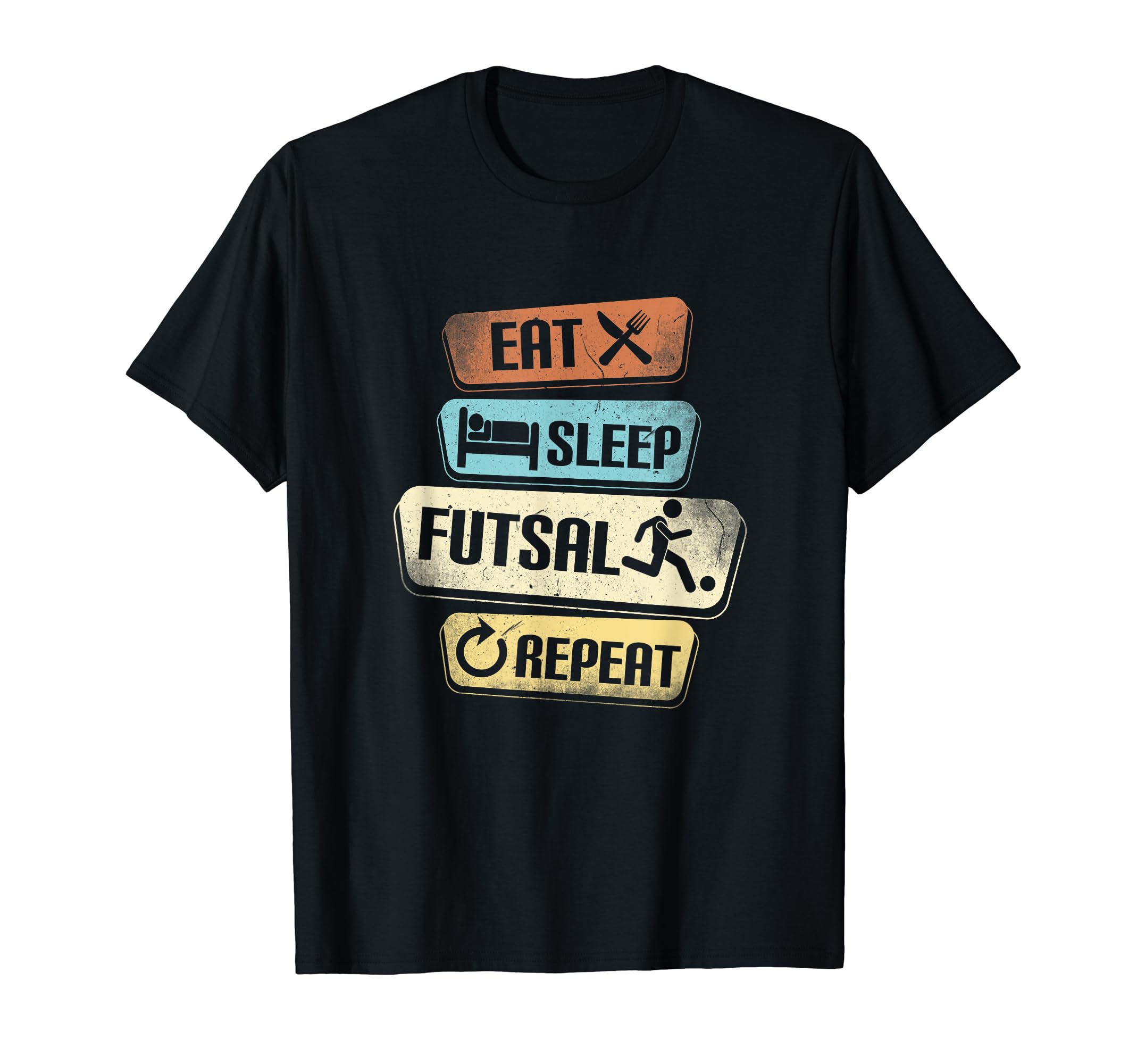 Eat Sleep Futsal Repeat Funny Futsal T-Shirt - Novelty Apparel for Adults