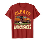 Cleats And Carpools Soccer Mom T-Shirt - Unique Graphic for Adults