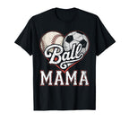 Ball Mama Baseball Soccer Heart Mom T-Shirt - Trendy Graphic Men Women