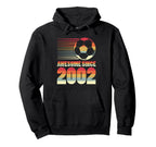 Awesome Since 2002 Soccer 24Th Birthday Hoodie - Graphic Print Men Women