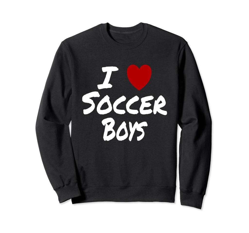 I Heart Love Soccer Hot Sexy Sweatshirt - Fun Novelty Design Unisex