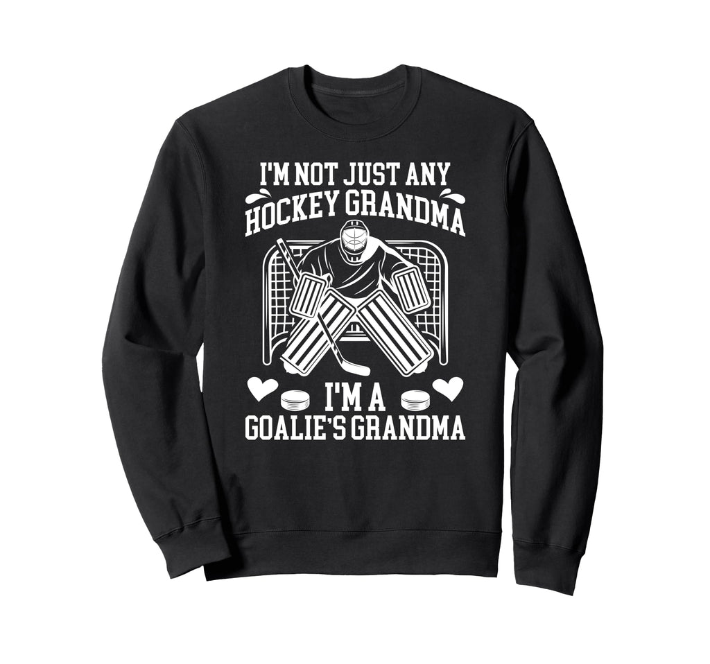 Im Hockey Goalie Grandma Hockey Sweatshirt - Trendy Graphic for Adults