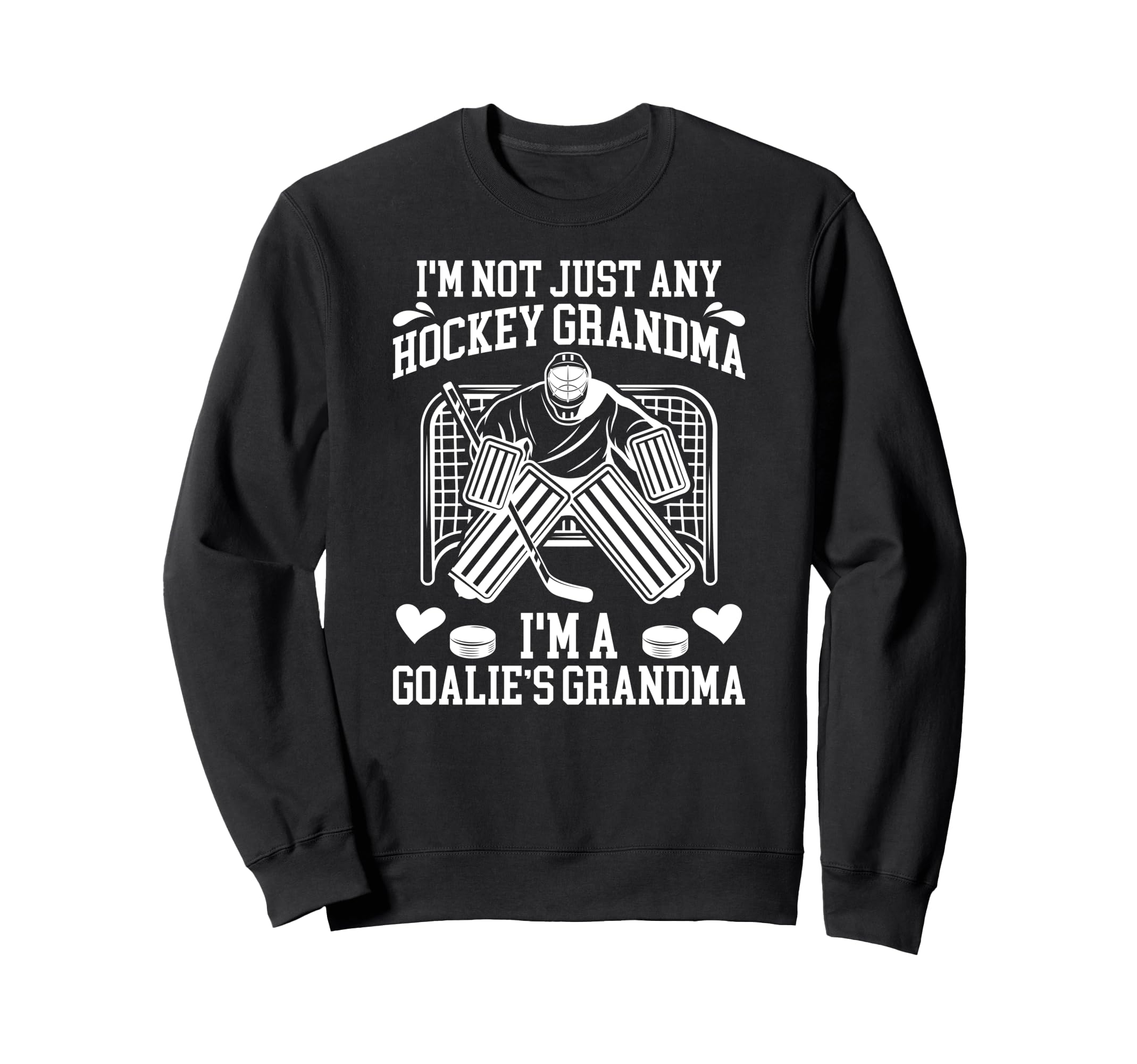 Im Hockey Goalie Grandma Hockey Sweatshirt - Trendy Graphic for Adults