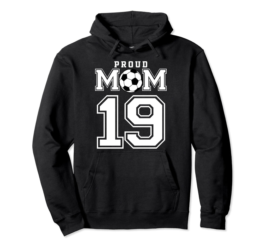Number 19 Custom Proud Soccer Futbol Mom Hoodie - Novelty Apparel Unisex
