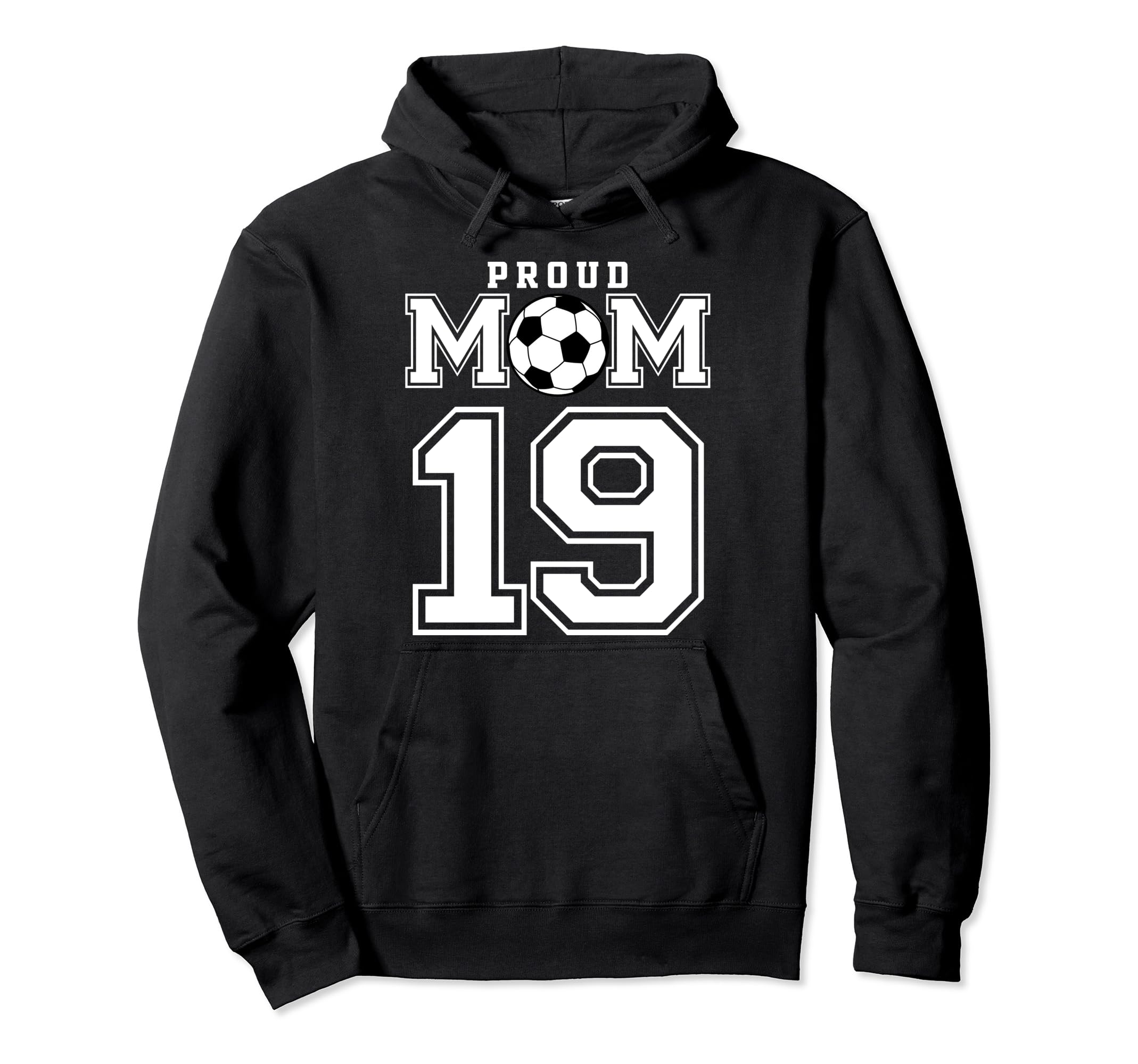 Number 19 Custom Proud Soccer Futbol Mom Hoodie - Novelty Apparel Unisex