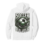 Soccer Is Life Rest Is Just Details Hoodie - Trendy Graphic Men Women