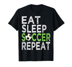 Eat Sleep Soccer Repeat Sport Player T-Shirt - Aesthetic Graphic Men Women