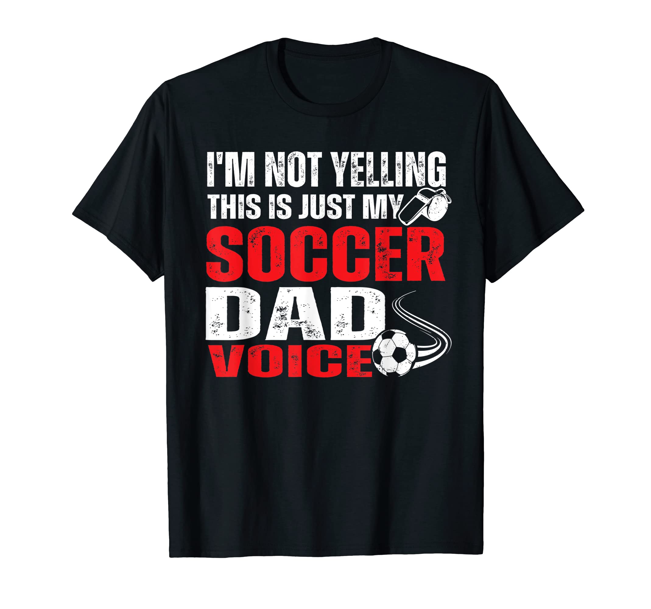 Im Not Yelling This Is Just My Soccer T-Shirt - Custom Art Print Men Women