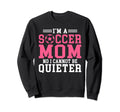 Im Soccer Mom No I Cannot Be Sweatshirt - Streetwear Style for Adults