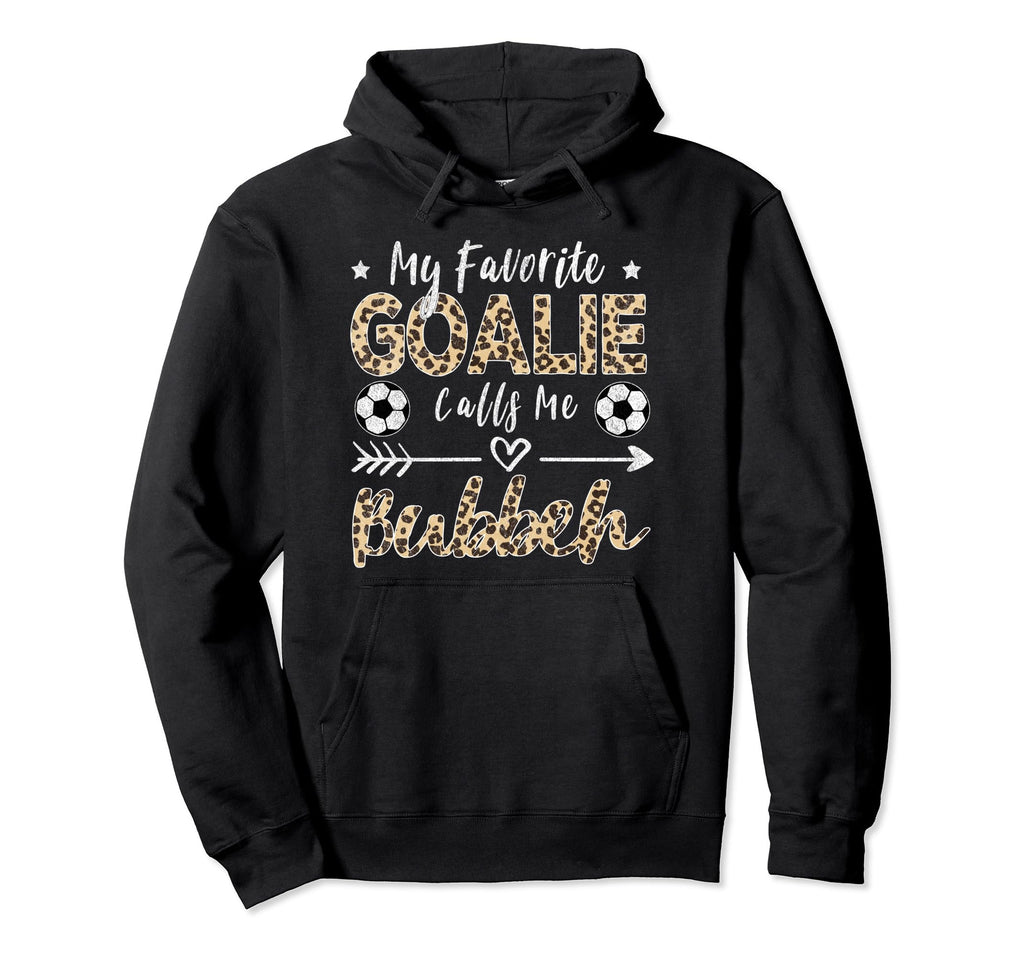 My Favorite Goalie Calls Me Bubbeh Hoodie - Trendy Graphic Men Women
