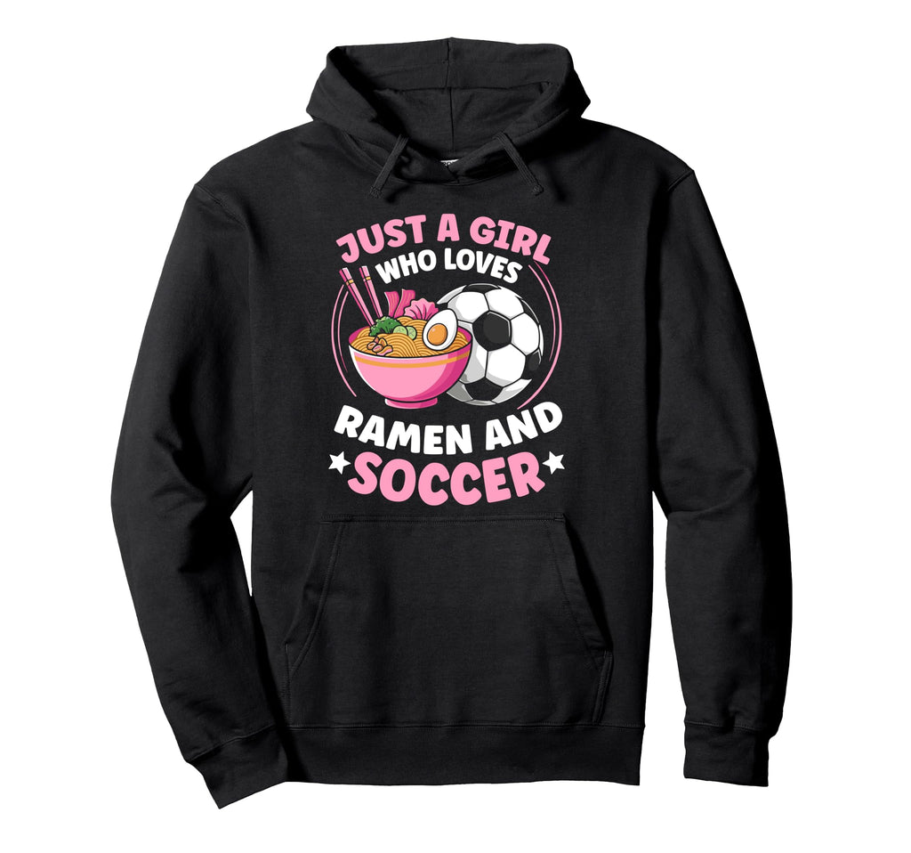 Just Who Loves Ramen And Soccer Soccer Hoodie - Graphic Print for Adults