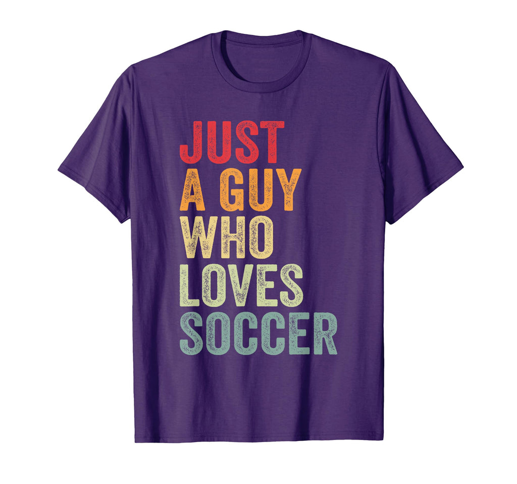 Soccer Love Soccer Fan Just Guy Who T-Shirt - Graphic Print Men Women