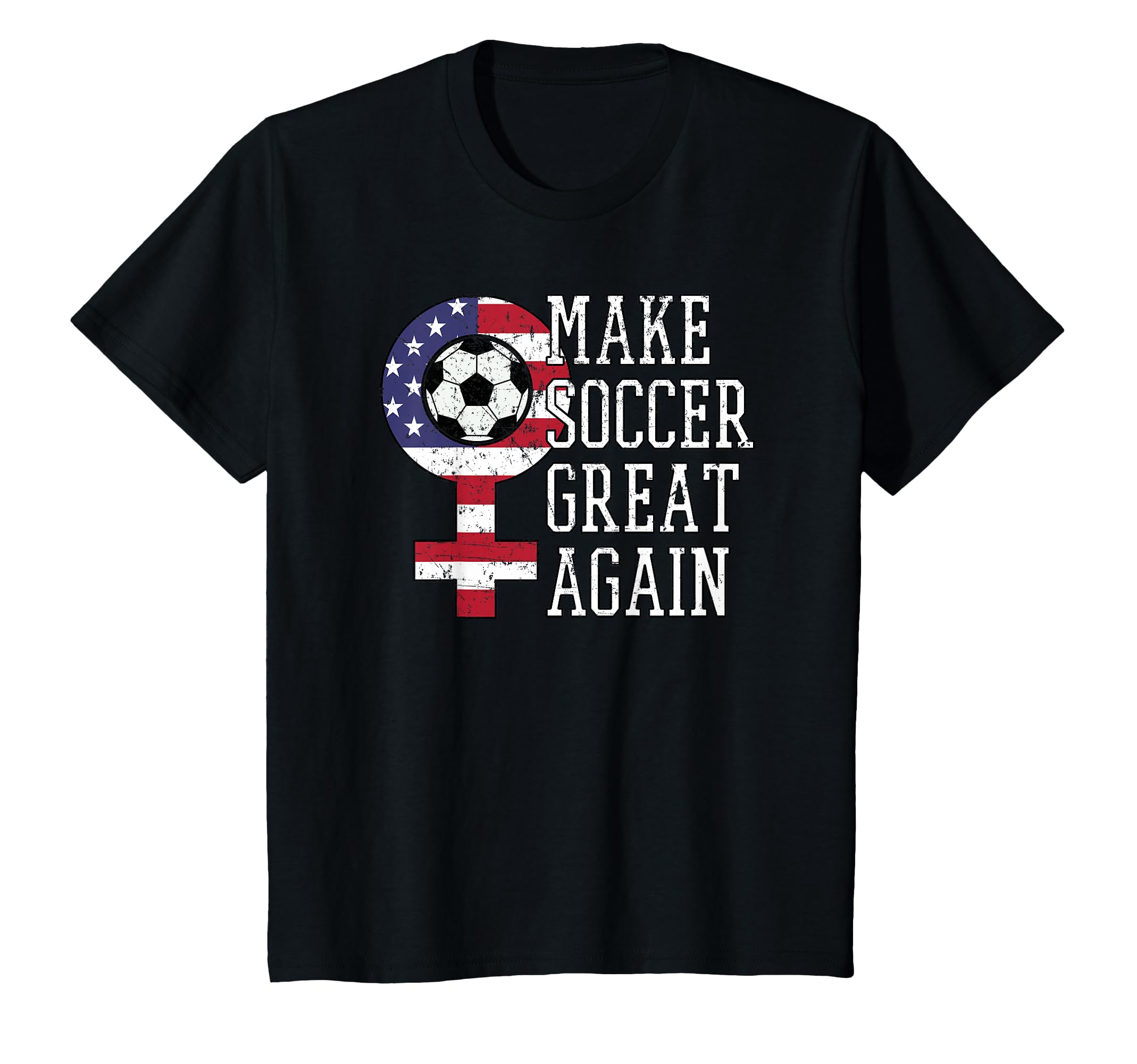 Make Soccer Great Again 2019 Team Fan T-Shirt - Unique Graphic for Adults