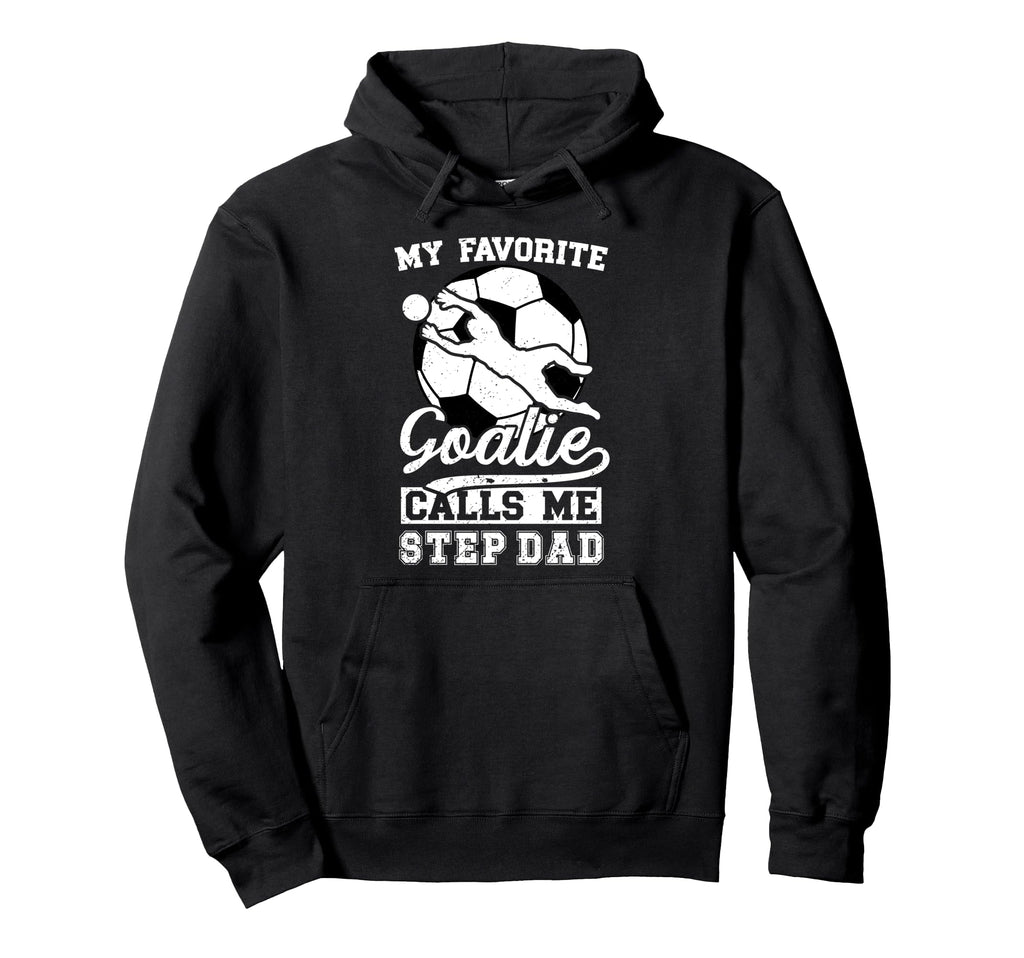 Proud Soccer Goalie Step Dad Soccer Keeper Hoodie - Graphic Print Unisex