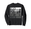 Soccer Funny I Know I Play Like Want Sweatshirt - Graphic Print for Adults