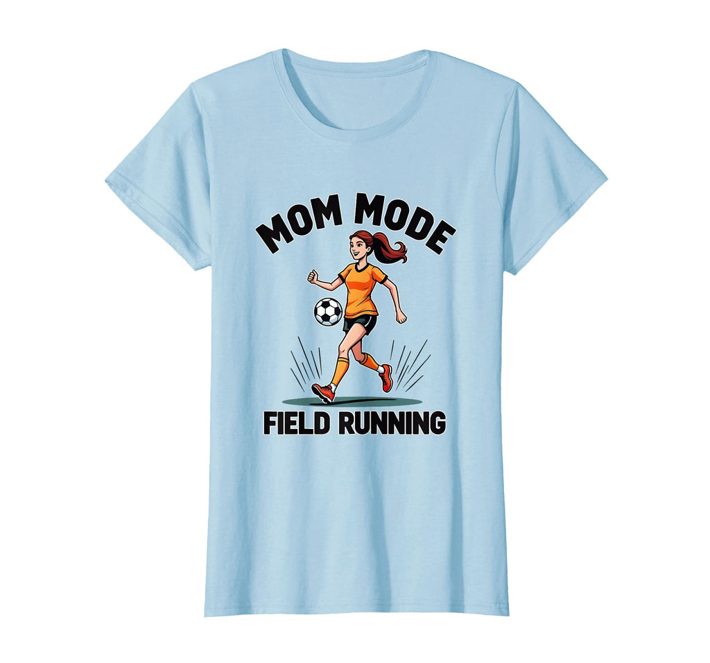 Mom Mode Field Running Soccer Parent T-Shirt - Trendy Graphic for Adults