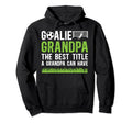Soccer Goalie Grandpa Best Title Soccer Hoodie - Graphic Print Unisex