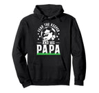 Fear Soccer Keeper Papa Soccer Goalie Hoodie - Trendy Graphic Men Women