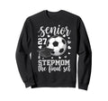 Soccer Senior 2027 Stepmom Final Set Sweatshirt - Aesthetic Graphic Unisex