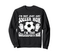 Womens Soccer Mom Goalie Goalkeeper Sweatshirt - Graphic Print Men Women