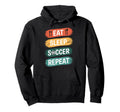 Eat Sleep Soccer Repeat Sports Athlete Hoodie - Custom Art Print Unisex