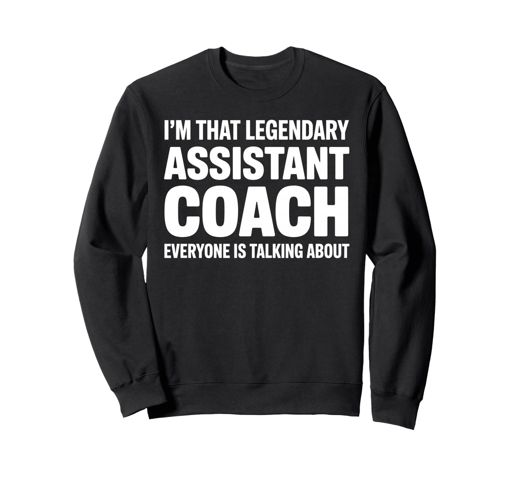 Funny Assistant Coach Art Assistant Sweatshirt - Graphic Print Men Women